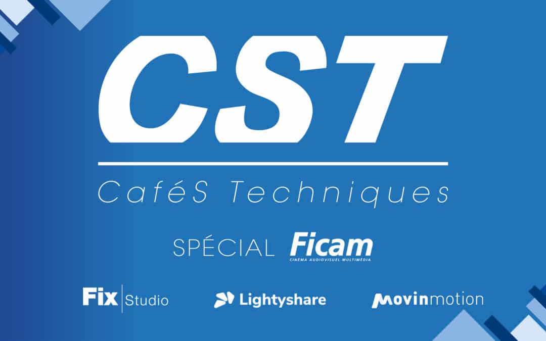 CaféS Techniques – Avril 2023 – Spécial FICAM