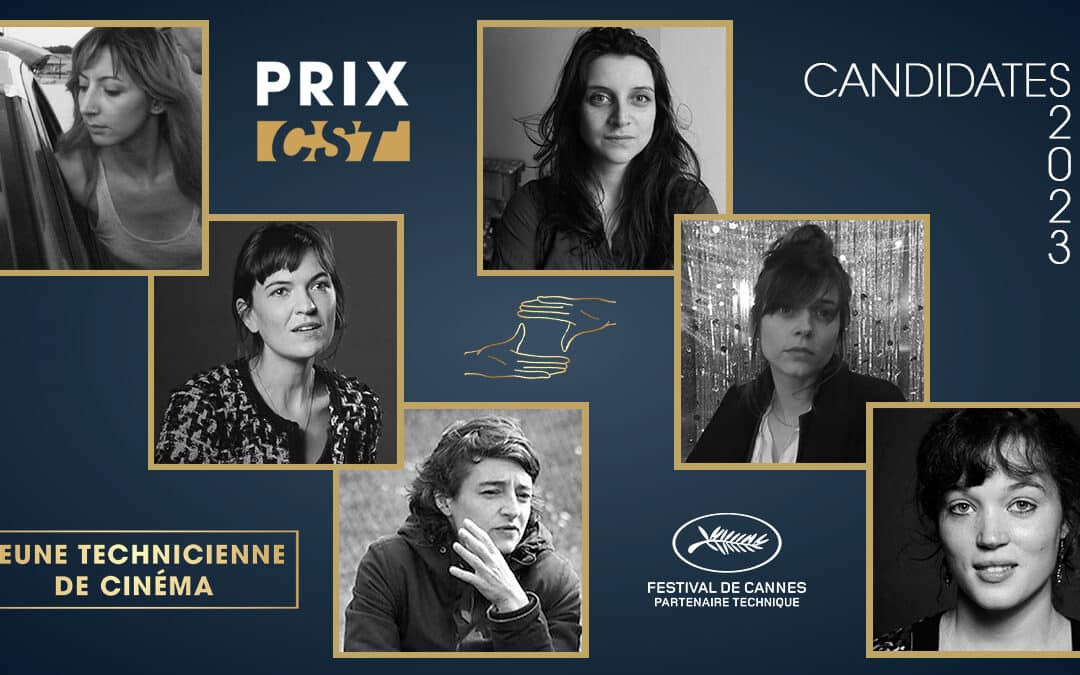 PRIX CST de la Jeune Technicienne de Cinéma au Festival de Cannes – Plus que jamais d’actualité !