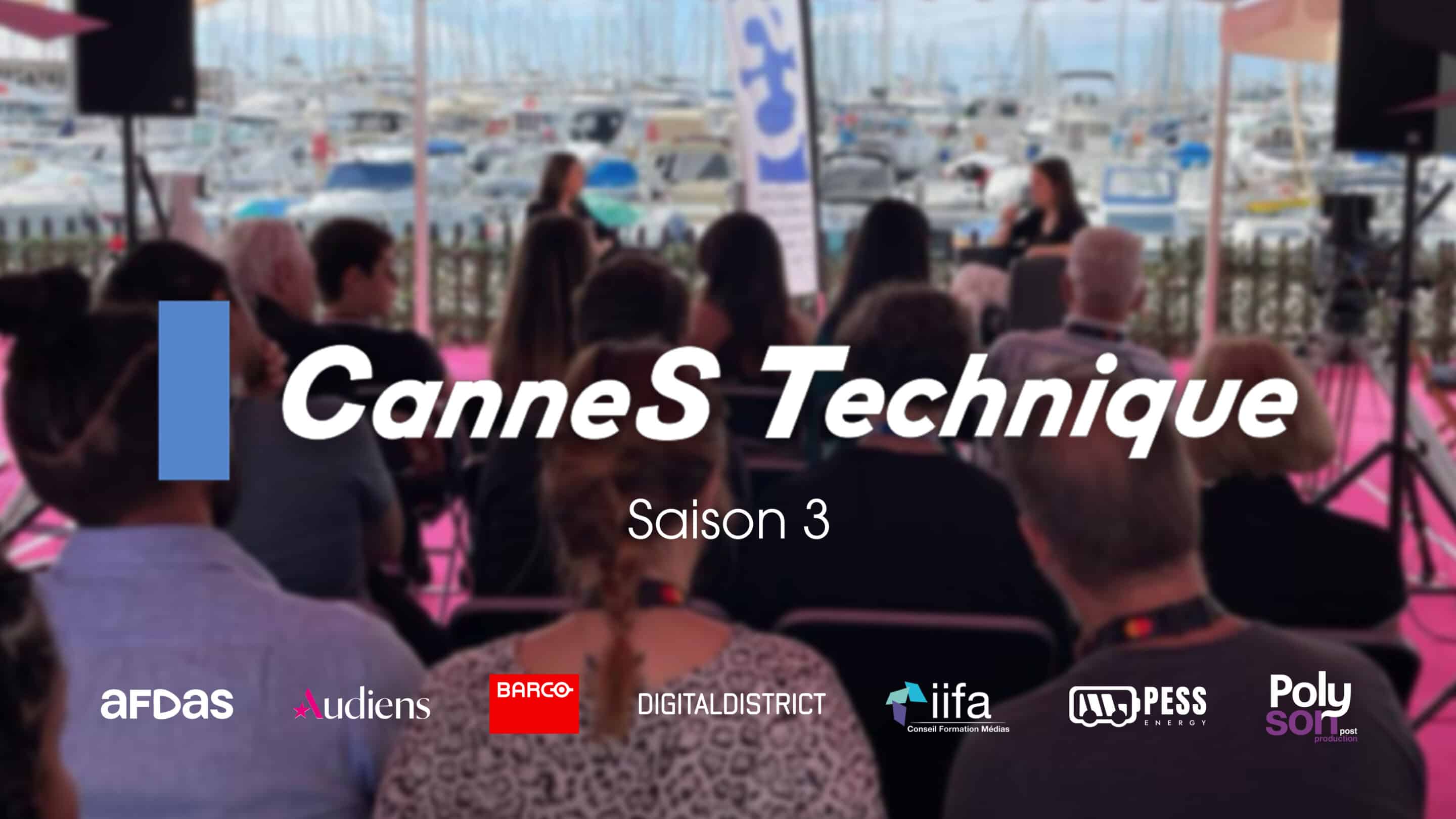 CanneS Technique – Troisième saison du rendez-vous Tech cannois