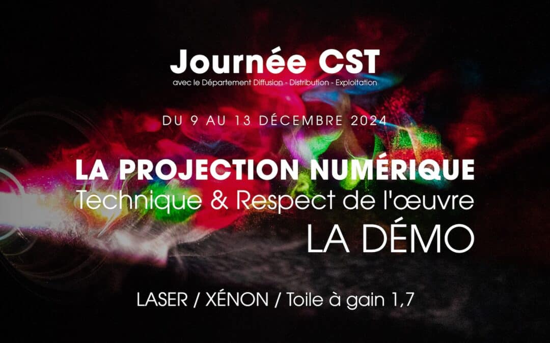 Journée CST – La Projection Numérique – LA DÉMO