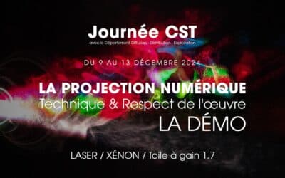 Journée CST – La Projection Numérique – LA DÉMO