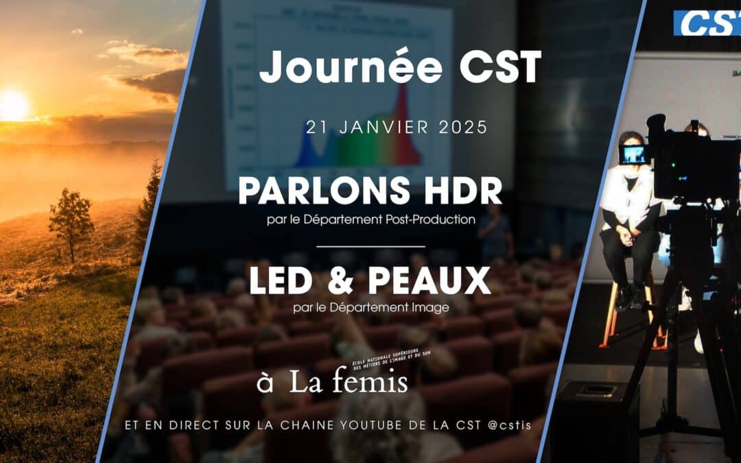 Journée CST – Post-Production « Parlons HDR » – Image « Led & Peaux »