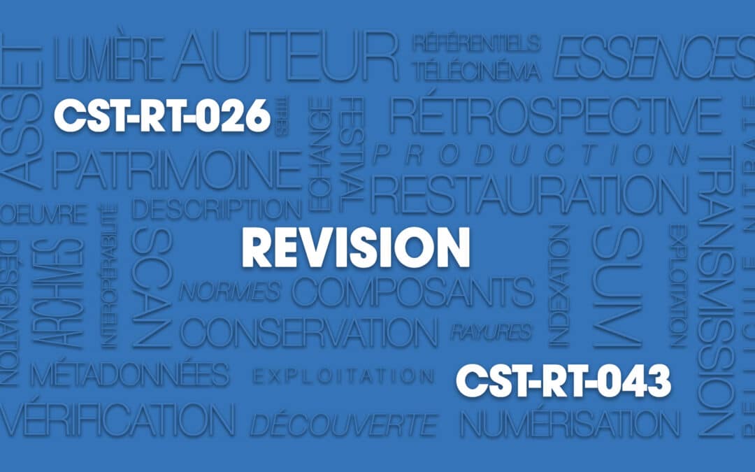 Ouverture des recommandations techniques CST-RT-026 et CST-RT-043 révisées à la consultation publique