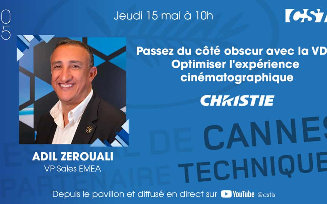 CanneS Technique – Passez du côté obscur avec la VDR : optimiser l’expérience cinématographique