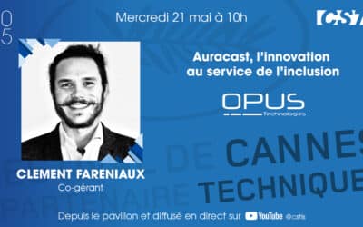 CanneS Technique – Auracast, l’innovation au service de l’inclusion