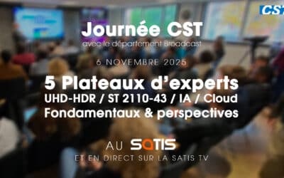 Journée CST – Broadcast – Fondamentaux & perspectives