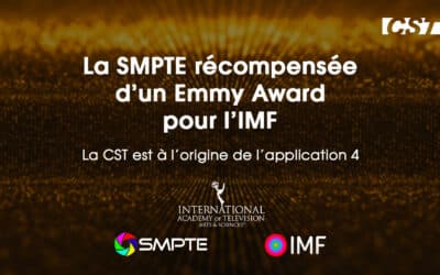 La SMPTE récompensée d’un Emmy Award pour l’IMF – La CST est à l’origine de l’application 4