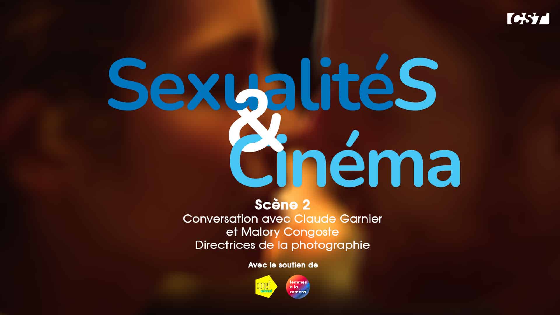 Sexualités & Cinéma – Scène 2 : Conversation avec Claude Garnier et Malory Congoste, directrices de la photographie