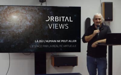 CaféS Techniques – Orbital Views – Là où l’humain ne peut aller : l’espace par la réalité virtuelle