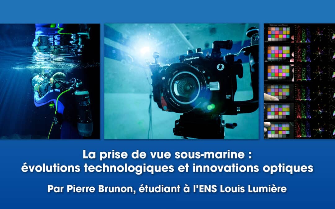 La prise de vue sous-marine : évolutions technologiques et innovations optiques