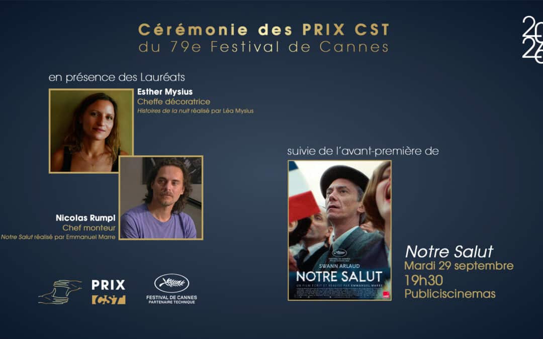 Cérémonie des PRIX CST 2026 suivie de l&rsquo;avant-première du film « Notre Salut »