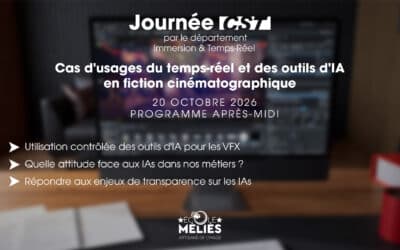 Journée CST – Cas d’usages du temps-réel et des outils d’IA en fiction cinématographique avec l’École Méliès – Programme après-midi